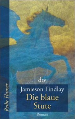 Die blaue Stute - Findlay, Jamieson