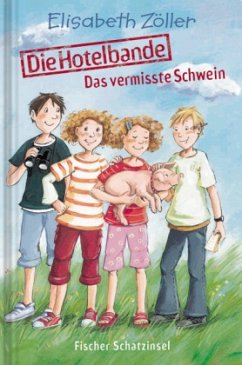 Die Hotelbande, Das vermisste Schwein - Zöller, Elisabeth