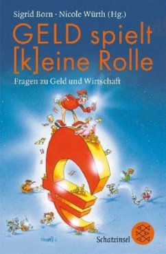 Geld spielt (k)eine Rolle - Born, Sigrid / Würth, Nicole (Hgg.)