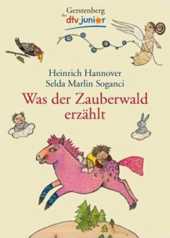 Was der Zauberwald erzählt - Hannover, Heinrich