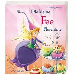 Die kleine Fee Florentine - Weiling-Bäcker, Mechthild