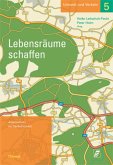 Lebensräume schaffen