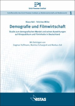 Demografie und Filmwirtschaft - Zoll, Marcus;Keil, Klaus;Hoffmann, Dagmar