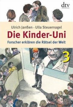 Die Kinder-Uni 3 - Steuernagel, Ulla;Janßen, Ulrich