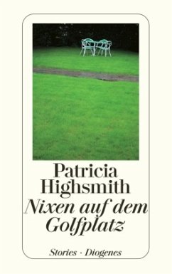 Nixen auf dem Golfplatz - Highsmith, Patricia