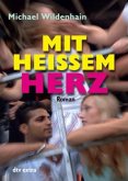 Mit heißem Herz