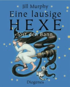 Eine lausige Hexe löst den Bann - Murphy, Jill