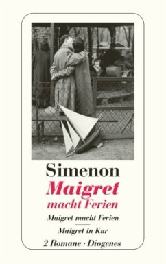 Maigret macht Ferien - Simenon, Georges