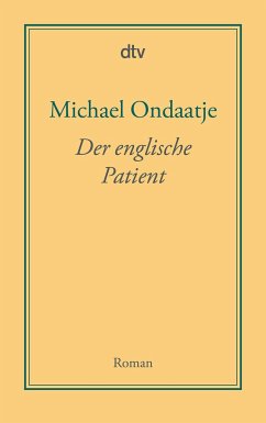 Der englische Patient - Ondaatje, Michael