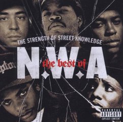 Best Of: The Strength Of Street Knowledge - N.W.A.