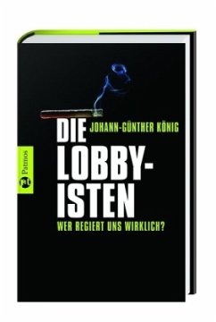 Die Lobbyisten - König, Johann-Günther