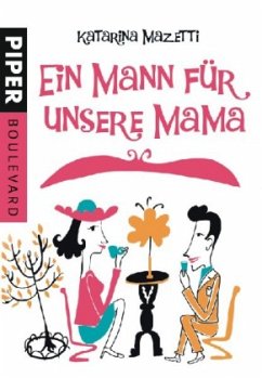 Ein Mann für unsere Mama - Mazetti, Katarina