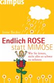 Endlich Rose statt Mimose