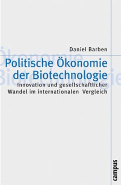 Politische Ökonomie der Biotechnologie - Barben, Daniel