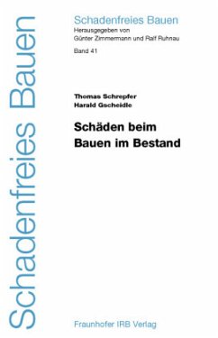 Schäden beim Bauen im Bestand - Schrepfer, Thomas;Gscheidle, Harald