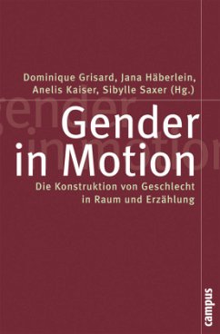 gender in motion - Grisard, Dominique / Häberlein, Jana / Kaiser, Anelis / Saxer, Sybille (Hgg.)