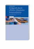 Erfolgreich durch effektive Mitarbeiterkommunikation