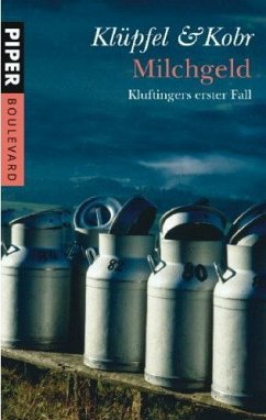 Milchgeld / Kommissar Kluftinger Bd.1 - Klüpfel, Volker; Kobr, Michael