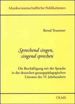 Sprechend singen, singend sprechen - Trummer, Bernd