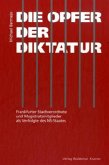 Die Opfer der Diktatur