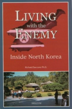 Living with the Enemy: Inside North Korea - Saccone, Richard