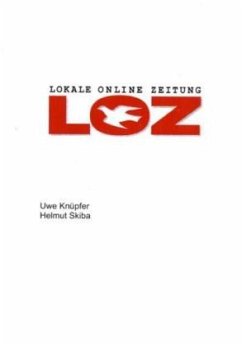 Lokale Online Zeitung, LOZ - Knüpfer, Uwe; Skiba, Helmut