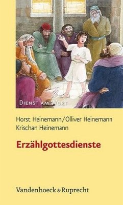 Erzählgottesdienste - Heinemann, Horst