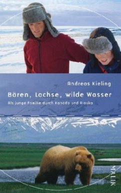 Bären, Lachse, wilde Wasser - Kieling, Andreas