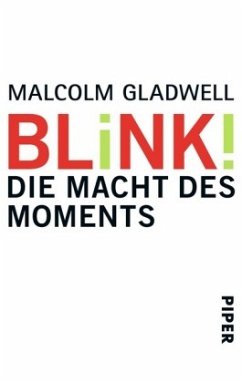 Blink! - Gladwell, Malcolm