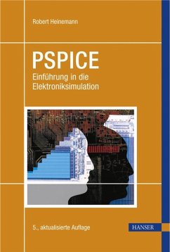 PSPICE: Einführung in die Elektroniksimulation - Heinemann, Robert