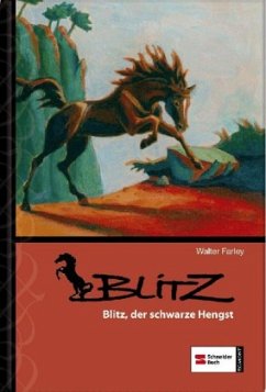 Blitz, Der schwarze Hengst - Farley, Walter; Farley, Steven