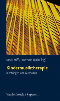 Kindermusiktherapie - Stiff, Ursula / Tüpker, Rosemarie (Hgg.)