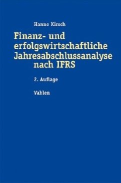 Finanz- und erfolgswirtschaftliche Jahresabschlussanalyse nach IFRS - Kirsch, Hanno