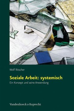 Soziale Arbeit: systemisch - Ritscher, Wolf
