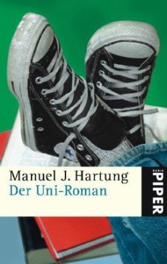 Der Uni-Roman - Hartung, Manuel J.