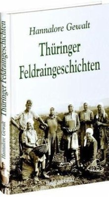 Thüringer Feldraingeschichten - Gewalt, Hannalore