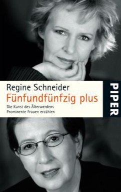 Fünfundfünfzig plus - Schneider, Regine