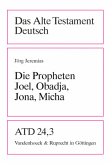 Die Propheten Joel, Obadja, Jona, Micha / Das Alte Testament Deutsch (ATD) Tlbd.24/3