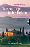 Tausend Tage in der Toskana Tausend Tage in der Toskana