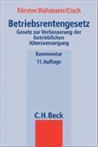 Betriebsrentengesetz - Förster, Wolfgang / Rühmann, Jochen / Cisch, Theodor