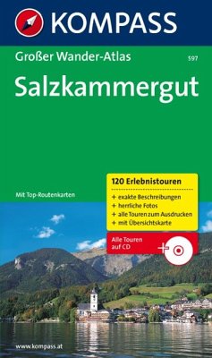 Salzkammergut - Großer Wanderatlas mit 120 See- und Almwanderungen, Bergtouren und Klettersteige - Heitzmann, Wolfgang