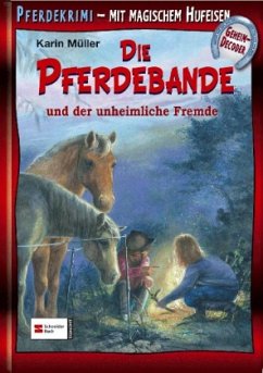 Die Pferdebande und der unheimliche Fremde - Müller, Karin