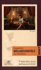 Cover Ausgewählte Wellnesshotels zum Wohlfühlen 2007