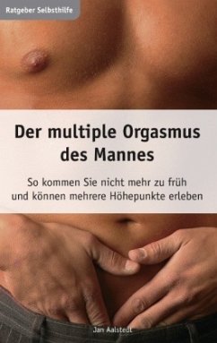 Der multiple Orgasmus des Mannes - Jan, Aalstedt