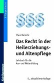 Das Recht in der Heilerziehungs- und Altenpflege