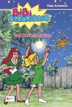 Das Hexenhoroskop / Bibi Blocksberg Bd.27