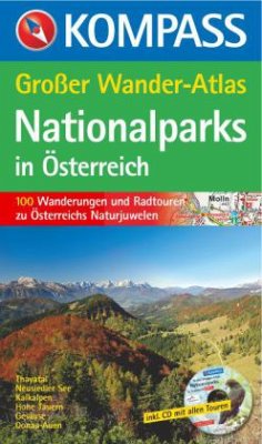 Kompass Großer Wander-Atlas Nationalparks in Österreich, m. CD-ROM - Heitzmann, Wolfgang; Sieghartsleitner, Franz