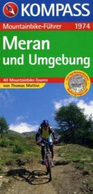 Meran und Umgebung / Kompass Mountainbike-Führer - Mattivi, Thomas