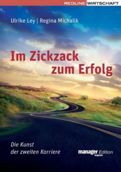 Im Zickzack zum Erfolg - Ley, Ulrike;Michalik, Regina