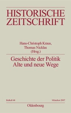 Geschichte der Politik - Gall, Lothar / Kraus, Hans-Christof / Nicklas, Thomas (Hgg.)